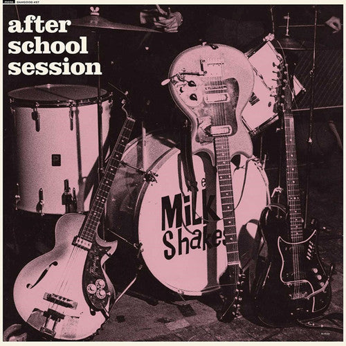 The Milkshakes: After School Session { Vinyl LP }