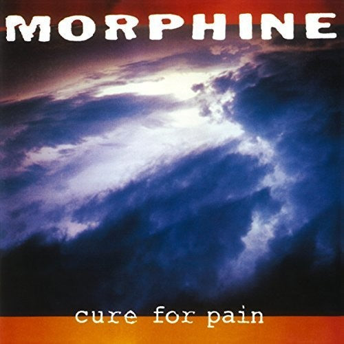 Morphine: Cure For Pain { Vinyl LP }