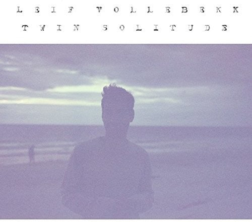Leif Vollebekk: Twin Solitude { Vinyl LP }