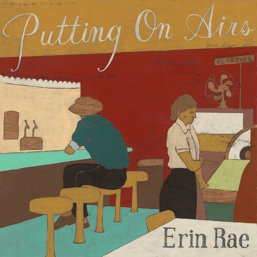Erin Rae: Putting On Airs { Vinyl LP }