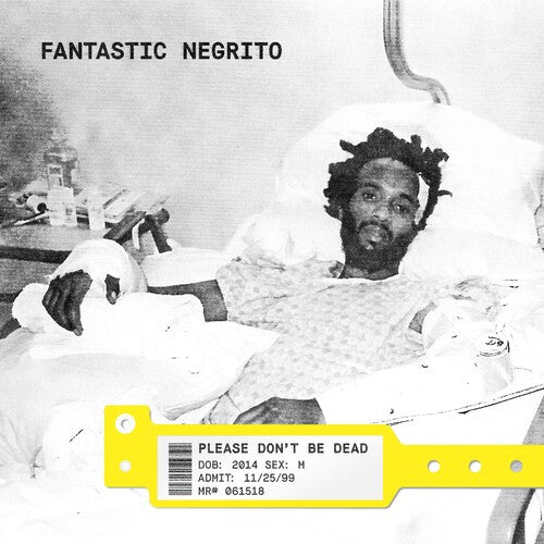 Fantastic Negrito: Please Don't Be Dead { Vinyl LP }