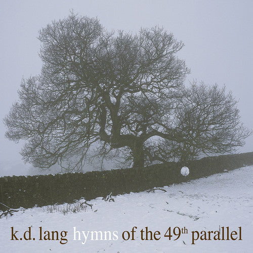 k.d. lang: Hymns Of The 49th Parallel { Vinyl LP }