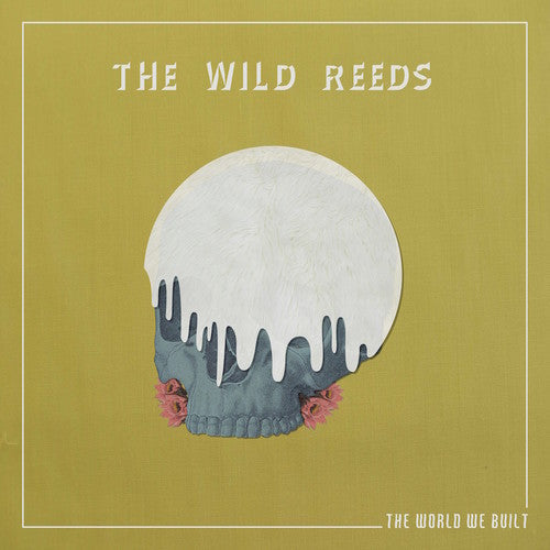 The Wild Reeds: The World We Built { Vinyl LP }