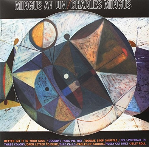 Charles Mingus: Mingus Ah Um { Vinyl LP }