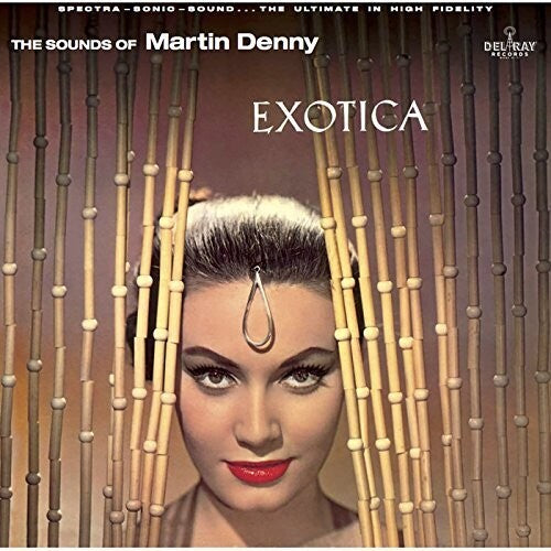 Martin Denny: Exotica { Vinyl LP }