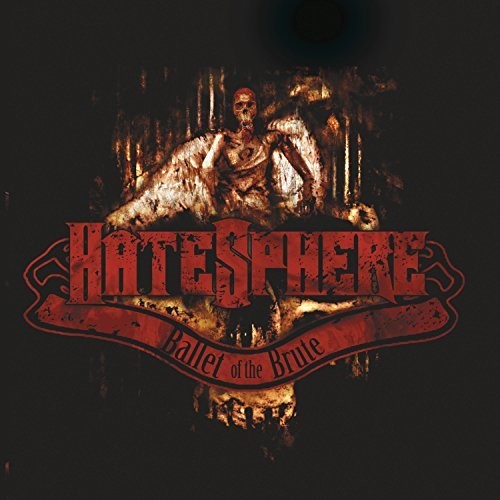 Hatesphere: Ballet Of The Brute { Vinyl LP }