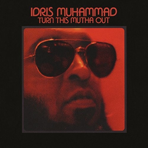 Idris Muhammad: Turn This Mutha Out { Vinyl LP }
