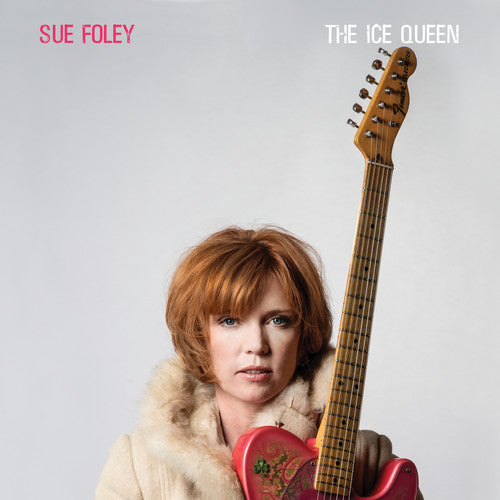 Sue Foley: Ice Queen { Vinyl LP }