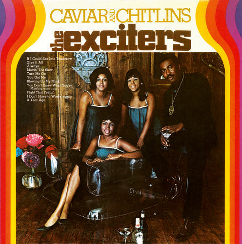 The Exciters: Caviar & Chitlins { Vinyl LP }