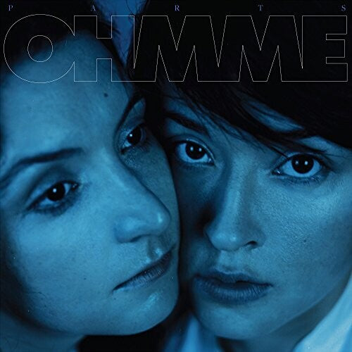 Ohmme: PARTS { Vinyl LP }
