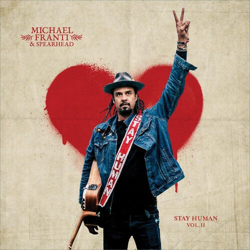 Michael Franti & Spearhead: Stay Human Vol. Ii { Vinyl LP }