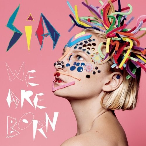Sia: We Are Born { Vinyl LP }