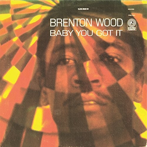 Brenton Wood: Baby You Got It { Vinyl LP }