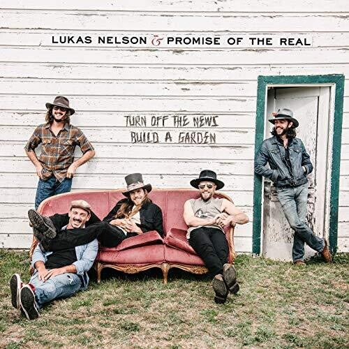 Lukas Nelson & Promise of the Real: Turn Off the News { Vinyl LP }
