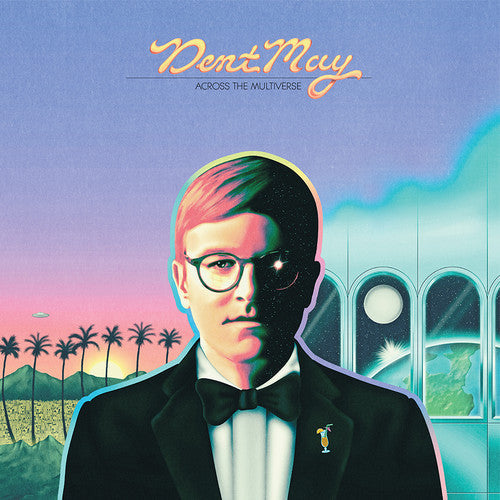 Dent May: Across The Multiverse { Vinyl LP }