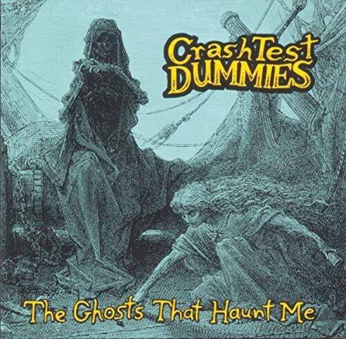 Crash Test Dummies: Ghosts That Haunt Me { Vinyl LP }