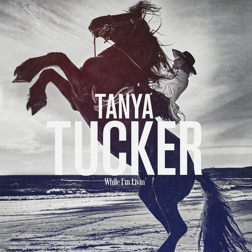 Tanya Tucker: While I'm Livin' { Vinyl LP }