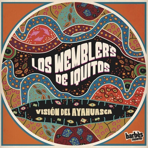Los Wemblers de Iquitos: Vision Del Ayahuasca { Vinyl LP }