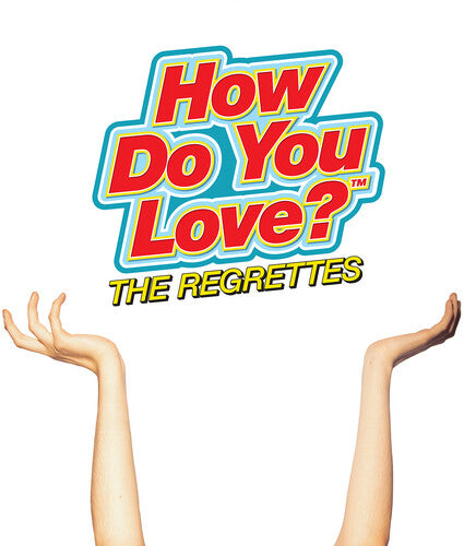 Regrettes: How Do You Love { Vinyl LP }