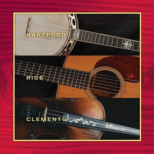 Hartford, John / Rice, Tony / Clements, Vassar: Hartford Rice & Clements { Vinyl LP }