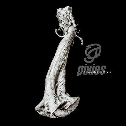 Pixies: Beneath The Eyrie { Vinyl LP }