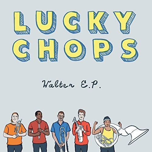Lucky Chops: Walter E.P. { Vinyl LP }