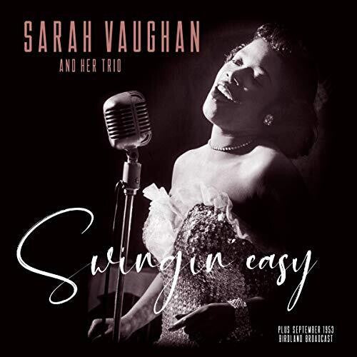 Sarah Vaughan: Swingin Easy / Birdland Broadcast { Vinyl LP }