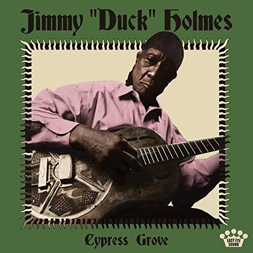 Jimmy Duck Holmes: Cypress Grove { Vinyl LP }