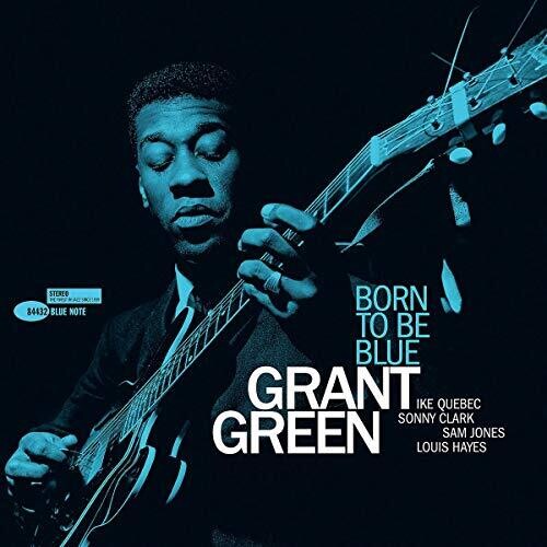 Grant Green: Born To Be Blue { Vinyl LP }