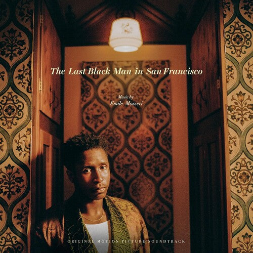 Emile Mosseri: Last Black Man In San Francisco (Original Motion Picture Soundtrack) { Vinyl LP }