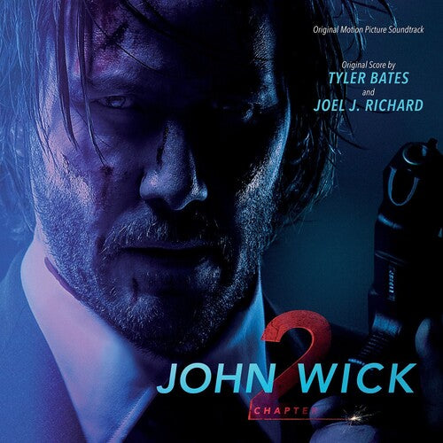 Tyler Bates: John Wick: Chapter 2 (Original Motion Picture Soundtrack) { Vinyl LP }