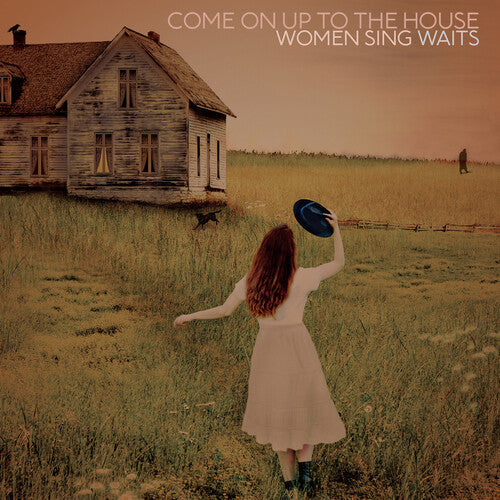 Various Artists: Come On Up To The House: Women Sing Waits { Vinyl LP }