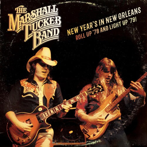 The Marshall Tucker Band: New Year's In New Orleans - Roll Up '78 And Light '79 { Vinyl LP }