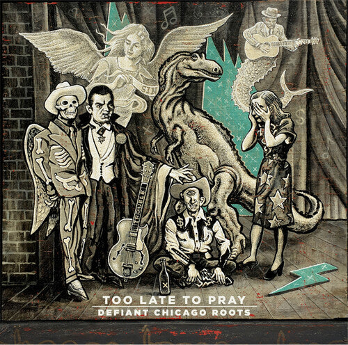 Various Artists: Too Late To Pray: Defiant Chicago Roots (Various Artists) { Vinyl LP }