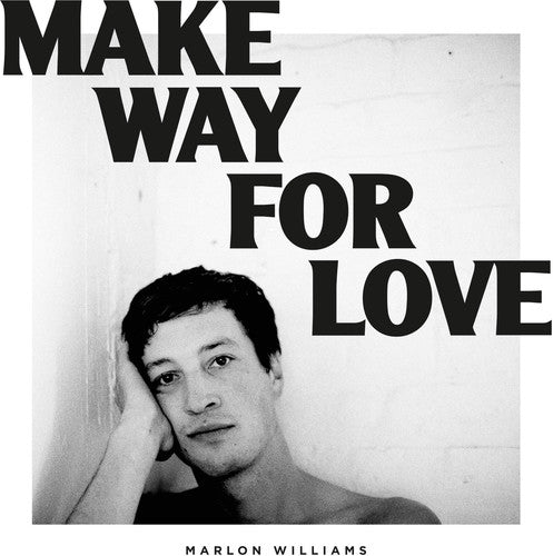 Marlon Williams: Make Way For Love { Vinyl LP }