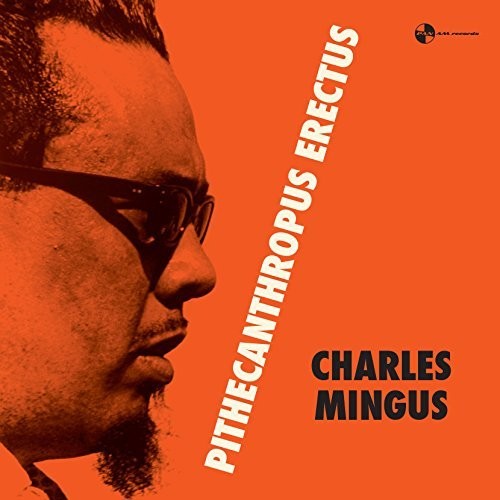 Charles Mingus: Pithecanthropus Erectus { Vinyl LP }