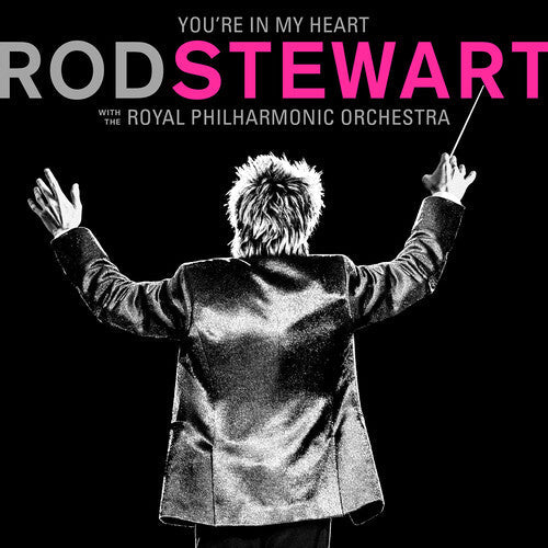 Rod Stewart: You're In My Heart: Rod Stewart With The Royal Philharmonic Orchestra { Vinyl LP }