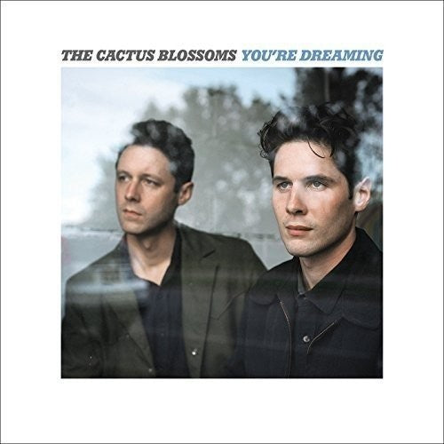 Cactus Blossoms: You're Dreaming { Vinyl LP }