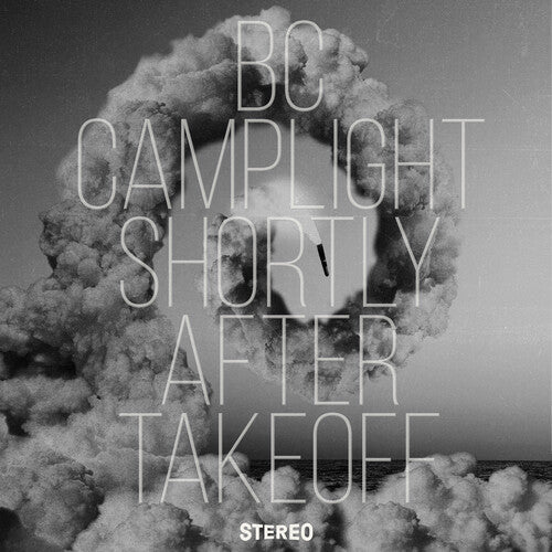 BC Camplight: Shortly After Takeoff { Vinyl LP }