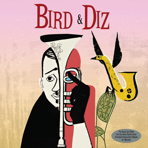 Parker, Charlie / Gillespie, Dizzy: Bird & Diz (180gm Vinyl) { Vinyl LP }