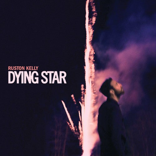 Ruston Kelly: Dying Star { Vinyl LP }