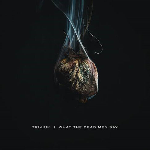 Trivium: What The Dead Men Say { Vinyl LP }
