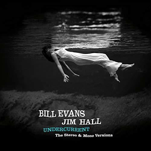 Evans, Bill / Hall, Jim: Undercurrent: Original Stereo & Mono Versions { Vinyl LP }