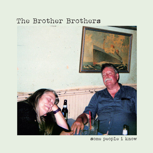 The Brother Brothers: Some People I Know { Vinyl LP }