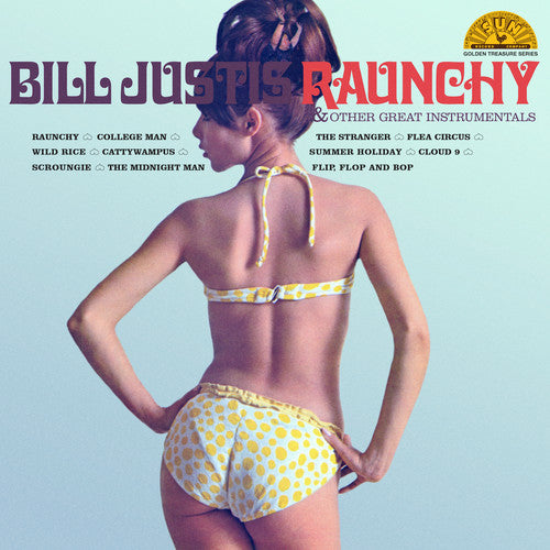 Bill Justis: Raunchy & Other Great Instrumentals { Vinyl LP }