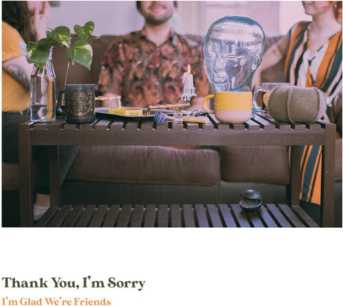 Thank You I'm Sorry: I'm Glad We're Friends (Olive In Gold Vinyl) { Vinyl LP }