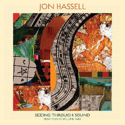 Jon Hassell: Seeing Through Sound (pentimento Volume Two) { Vinyl LP }