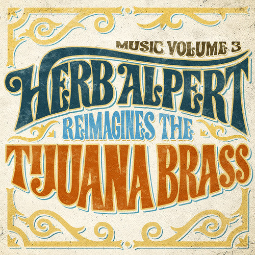 Herb Alpert: Music 3 - Herb Alpert Reimagines The Tijuana Brass { Vinyl LP }