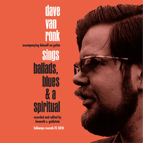 Dave Van Ronk: Sings Ballads Blues & A Spiritual { Vinyl LP }