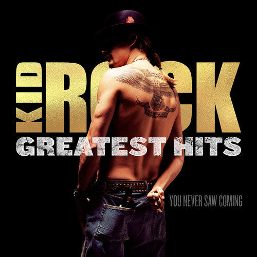 Kid Rock: Greatest Hits: You Never Saw Coming { Vinyl LP }